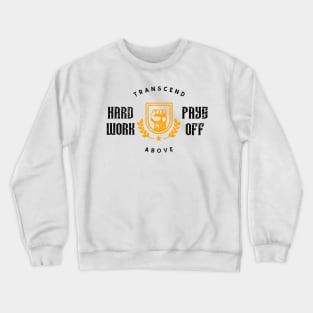 Hard Work Pays Off Fitness Crewneck Sweatshirt